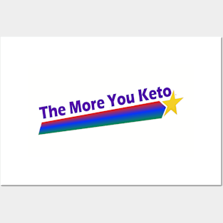 The More You Keto Posters and Art